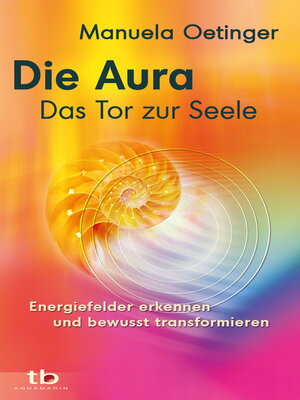 cover image of Die Aura – Das Tor zur Seele